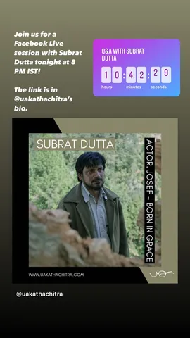 Join us for a Facebook Live session with Subrat Dutta tonight at 8 PM IST!

The link is in @uakathachitra's bio.